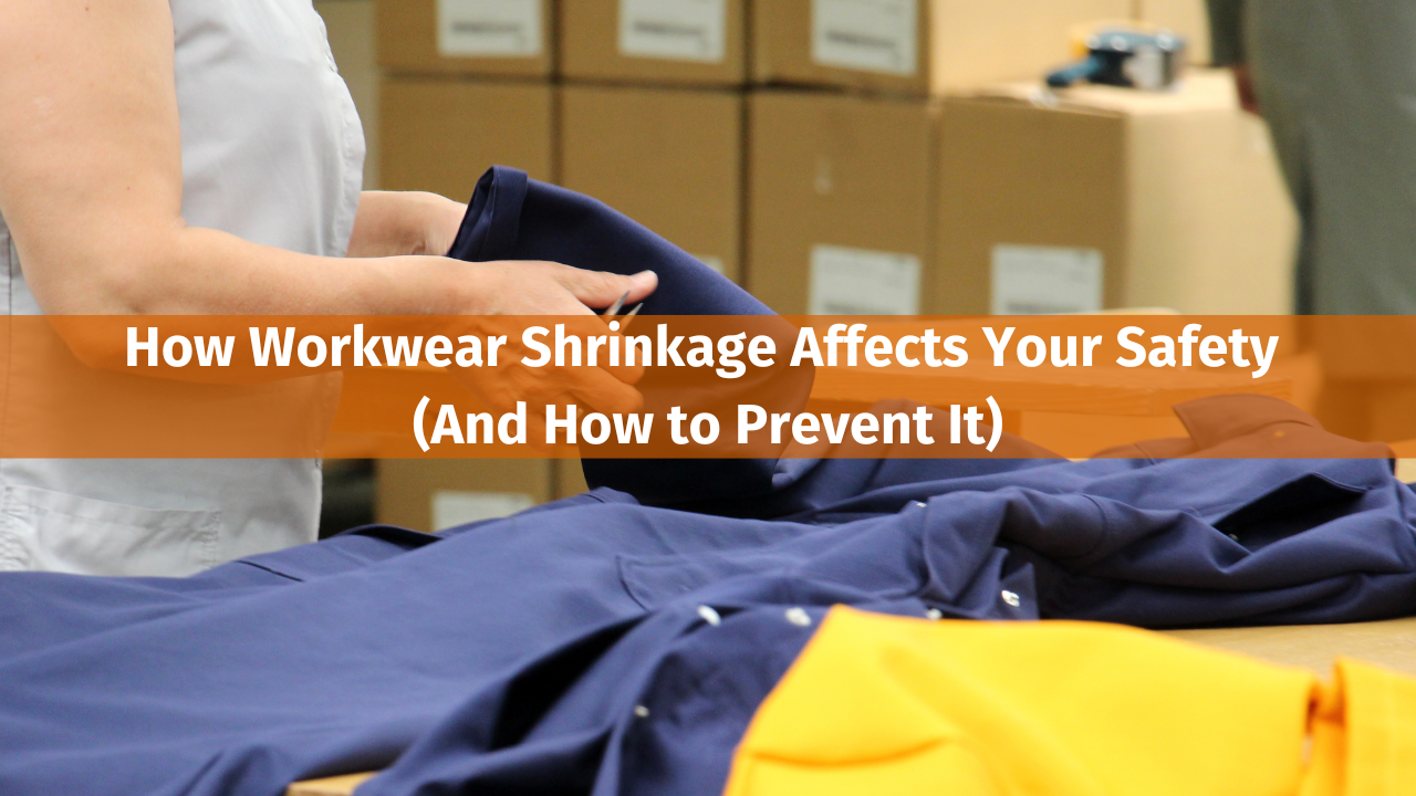 How Workwear Shrinkage Affects Your Safety (And How to Prevent It)
