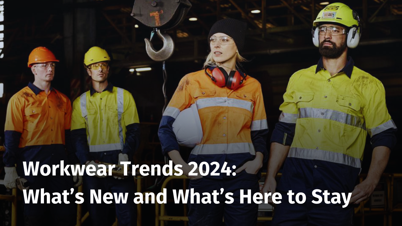 Workwear Trends 2024: What’s New and What’s Here to Stay
