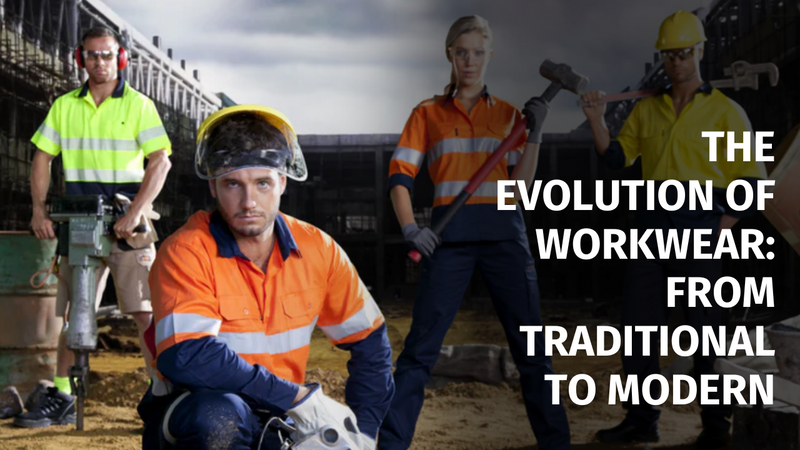 The Evolution of Workwear: From Traditional to Modern