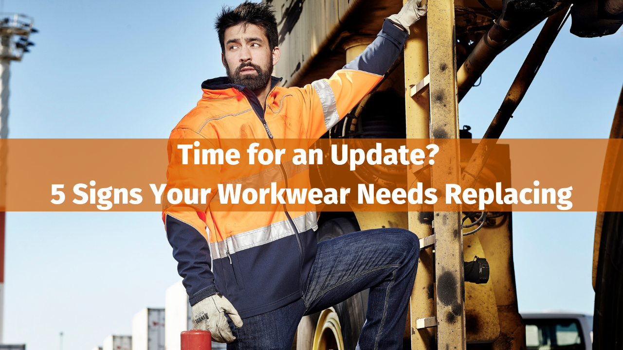 5 Signs You Need New Workwear
